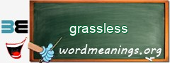 WordMeaning blackboard for grassless